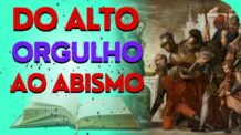 DO ALTAR AO ABISMO : O PECADO DO ORGULHO,SEGUNDO A BÍBLIA.