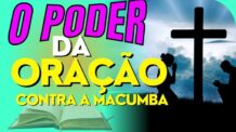 O PODER DA ORAÇÃO CONTRA A MACUMBA : LIÇÕES BÍBLICAS PARA PROTEÇÃO.